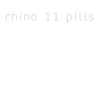 rhino 11 pills