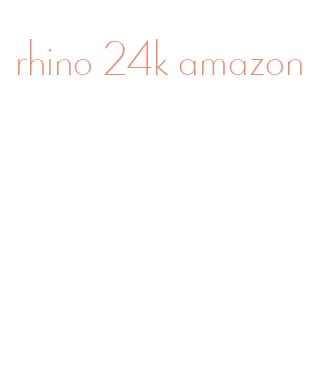 rhino 24k amazon