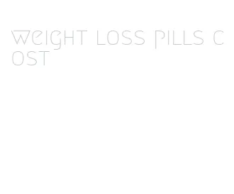 weight loss pills cost