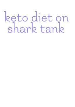 keto diet on shark tank