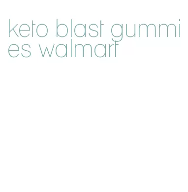 keto blast gummies walmart