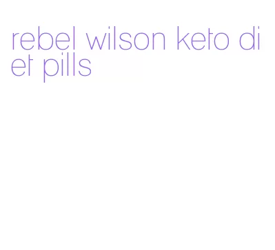 rebel wilson keto diet pills