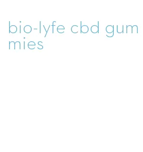 bio-lyfe cbd gummies