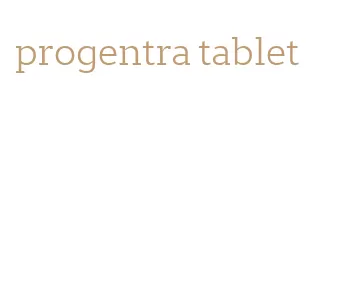 progentra tablet