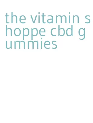 the vitamin shoppe cbd gummies