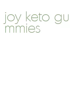 joy keto gummies