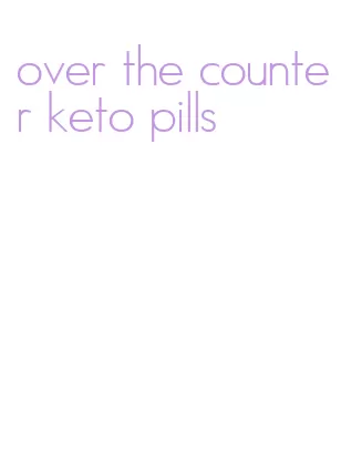 over the counter keto pills