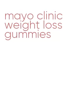 mayo clinic weight loss gummies