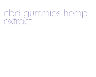 cbd gummies hemp extract