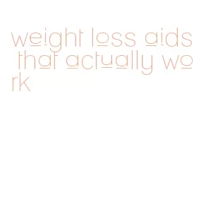 weight loss aids that actually work