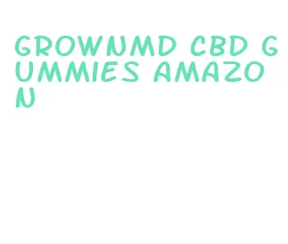 grownmd cbd gummies amazon