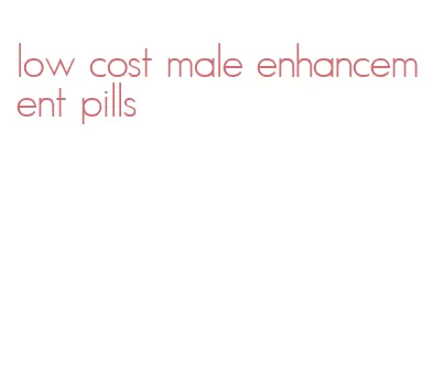 low cost male enhancement pills