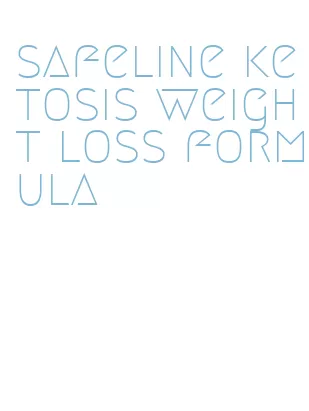 safeline ketosis weight loss formula