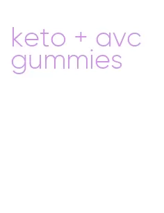 keto + avc gummies