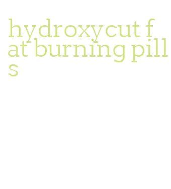 hydroxycut fat burning pills