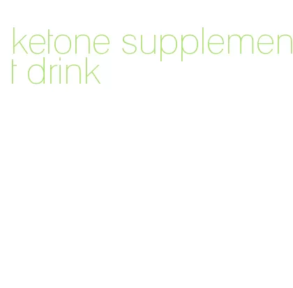 ketone supplement drink