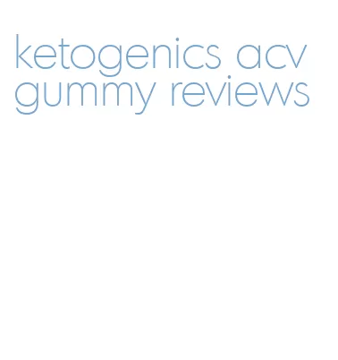 ketogenics acv gummy reviews