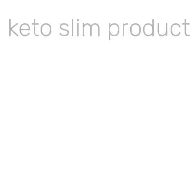 keto slim product