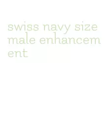 swiss navy size male enhancement