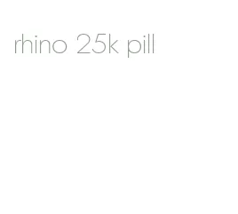 rhino 25k pill