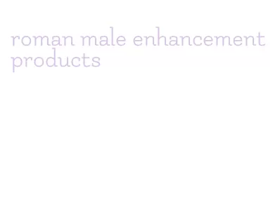 roman male enhancement products