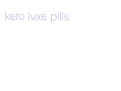 keto luxe pills