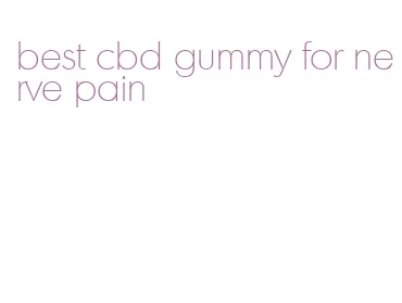 best cbd gummy for nerve pain