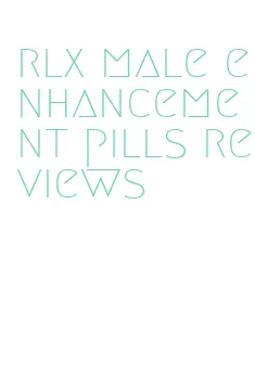 rlx male enhancement pills reviews