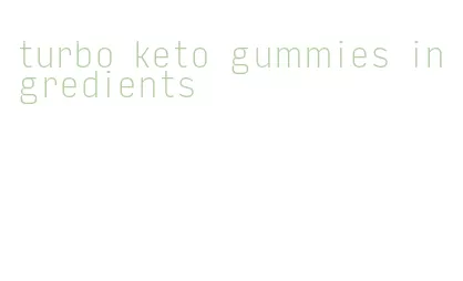 turbo keto gummies ingredients