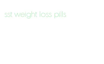 sst weight loss pills