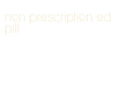 non prescription ed pill