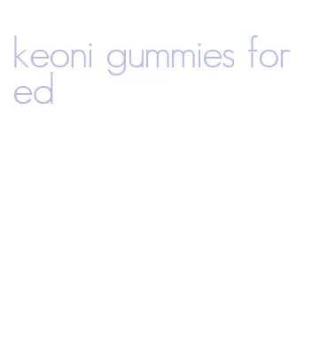 keoni gummies for ed