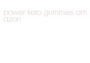 power keto gummies amazon