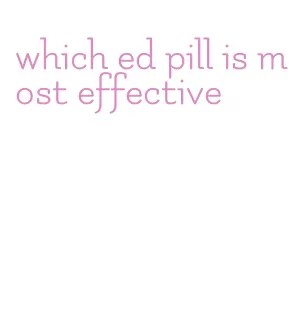 which ed pill is most effective