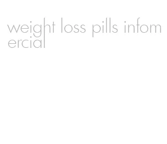 weight loss pills infomercial