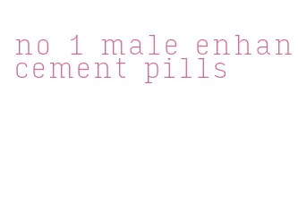 no 1 male enhancement pills