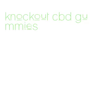 knockout cbd gummies