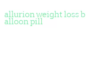 allurion weight loss balloon pill