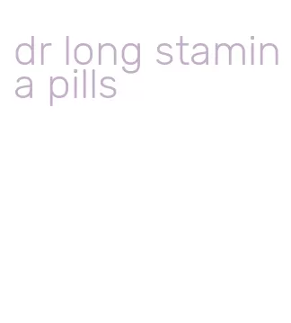dr long stamina pills
