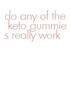 do any of the keto gummies really work