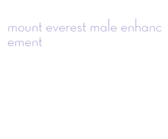 mount everest male enhancement
