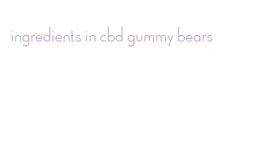 ingredients in cbd gummy bears