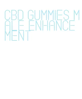 cbd gummies male enhancement