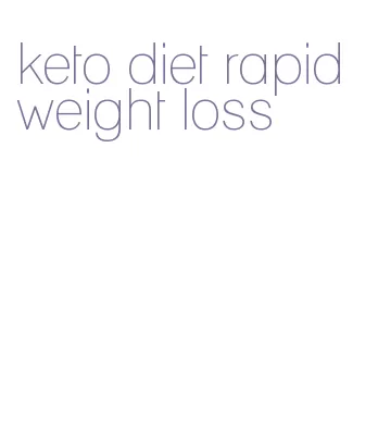 keto diet rapid weight loss