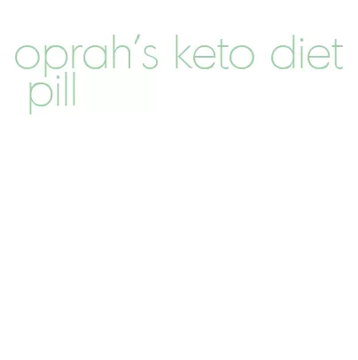 oprah's keto diet pill