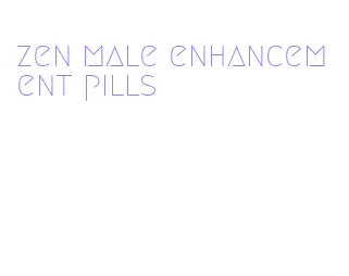 zen male enhancement pills