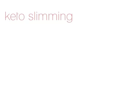 keto slimming