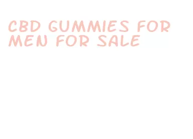 cbd gummies for men for sale