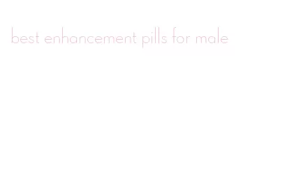 best enhancement pills for male