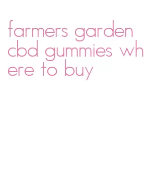 farmers garden cbd gummies where to buy